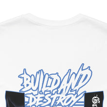 Load image into Gallery viewer, Build &amp; Destroy Tee
